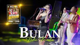 NADIN MAULIA- BULAN || MELON MUSIC LIVE WATUKEBO - WONGSOREJO