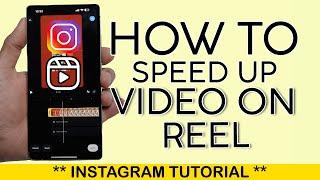 How to Speed up Video Clip on Your Reel Timeline on Instagram 2025