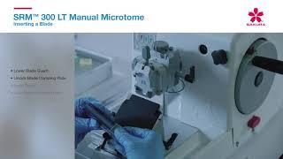 SRM™ 300 LT Manual Microtome Inserting a Blade