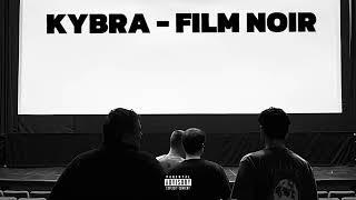 KYBRA - Film Noir