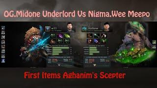 Midone Underlord Destroys W33 Meepo First Item Aghanims Scepter.