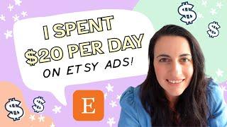 I spent $20 per day on Etsy Ads for ONE listing... This is what happened! (Part 1)