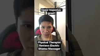 Physical Therapist Reviews Electric Shiatsu Neck/Back Massager | Honest Review