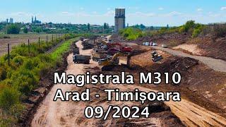 Magistrala M310 - Arad - Timișoara (Lot 4) - 09.2024