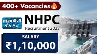 NHPC Recruitment 2023 | Salary ₹1,10,000 | 400+ Vacancies | Latest Job Vacancy 2023 | Job 2023