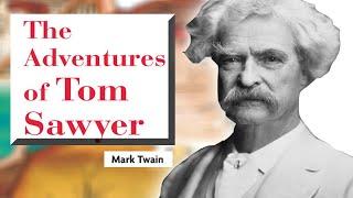 The Adventures of Tom Sawyer SUMMARY. Mark Twain novel in English.