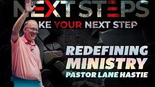 Kaufman Assembly | NEXT STEPS - TAKE YOUR NEXT STEP | Week 2: Redefining Ministry