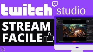 Twitch Studio : MEILLEUR logiciel Stream Twitch pour débutant