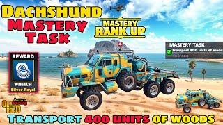 Off The Road DACHSHUND Transport 400 units Of wood MASTERY TASK Done || OTR V.15.3Mastery Task 