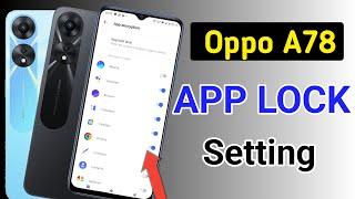 How to lock apps in Oppo a78 /Oppo a78 me app lock kaise kare/oppo app lock setting