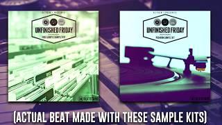 Free Sample Packs 2018 - Unfinished Friday Kits [Free Samples For FL Studio/Ableton/Maschine/Logic]