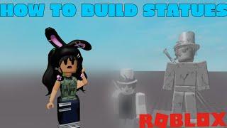 How To Build A Statue | Roblox Studio