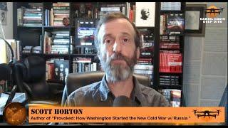 The New COLD WAR w/RUSSIA:  Scott Horton