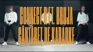 Connect-R  BRUJA - Cantareti de Karaoke  Dance Video