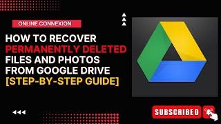 How to Recover Permanently Deleted Files and Photos From Google Drive [Step-by-Step Guide] in 2024