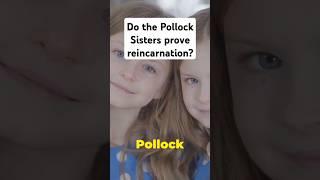 Do the Pollock Sisters prove reincarnation? #mysterious #facts #atlantismystery #funfacts #strange