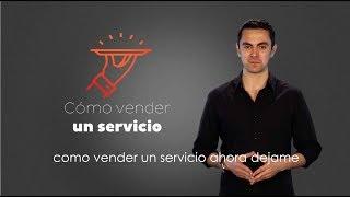 Cómo Vender un Servicio