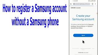 How to register a Samsung account without a Samsung phone