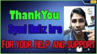 Thank You Syed Hafiz bro | Telugu TechTuts 