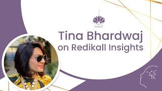 Tina Bhardwaj on Redikall Insights | in conversation with Arati Gupta & Archhana A Singhh