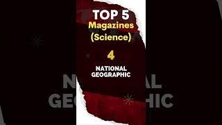 Top 5 Magazines (Science)