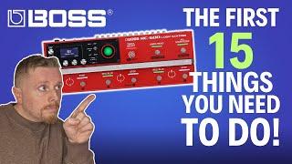 How to SET UP and CUSTOMISE Your BOSS RC 600 - THE FIRST 15 THINGS YOU SHOULD DO!