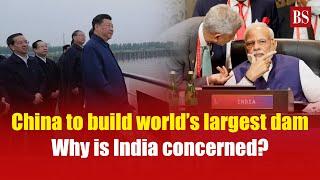 China approves world’s largest hydropower dam in Tibet: Why is India concerned? | China dam