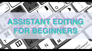 TRA Present Assistant Editing for Beginners