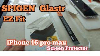 Spigen Glastr | How to install Spigen Glastr EZ Fit  Screen Protector on iPhone 16 pro max