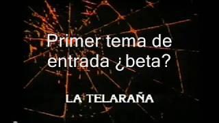 LA TELARAÑA (temas de entrada)