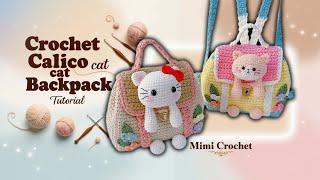  Crochet Calico Cat Backpack Tutorial – Cute & Trendy | Mimi Crochet