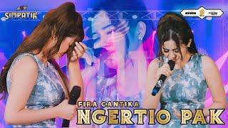 Nangis bawakan lagu sedih kisah nyatanya sendiri - FIRA CANTIKA - NGERTIO PAK - SIMPATIK MUSIC