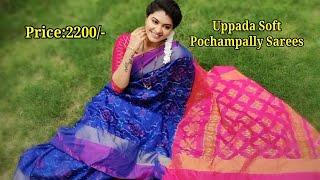 #PRICE2200 #9652680511 UPPADA SOFT SILK POCHAMPALLY DESIGN SAREES #BALAJIHANDLOOMS