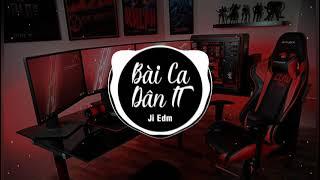 QUỐC CA IT - BÀI CA DÂN IT | Ji edm