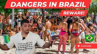 7 DANGERS in Brazil to Foreigners and Expats