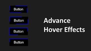 Advance Button Hover Effects Using HTML & CSS.