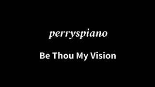 Be Thou My Vision // KJ405 Kaulah, Ya Tuhan, Surya Hidupku (Piano Instrumental Cover)