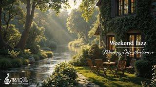 Relaxing Jazz In A Forest Café | Warm Morning Vibes For Gentle Stress Relief & Peaceful Moments