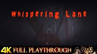 WHISPERING LANE | 4K 60FPS | FULL GAME Walkthrough No Commentary