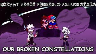 Watching The Stars~ | FNF Our Broken Constellations, But it's A Trake & Trace Cover ft. FNF BF & GF!