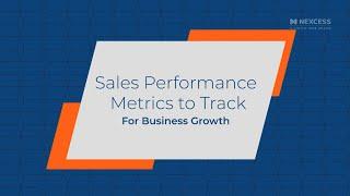 Top Sales Performance Metrics to Track for Business Growth