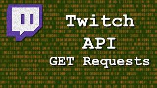 [Neu] Twitch API Tutorial Serie 2 [German] - GET Requests