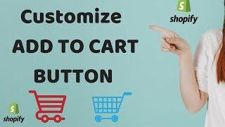 Make Your Shopify Add To Cart Button  More Attractive