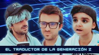 El traductor de la generación z  | Todos los capítulos