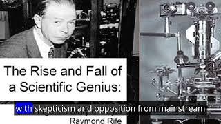 Royal Raymond Rife: A Visionary in Microscopy, Frequency Healing, and Scientific Innovation