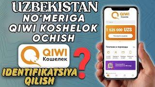 UZBEKISTAN NO'MERIGA QIWI KOSHELOK OCHISH VA IDENTIFIKATSIYA QILISH @sherozofficial