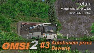 OMSI 2 #3: Autobusem przez Bawarię | Tettau - linia 8342 | Mercedes-Benz O407