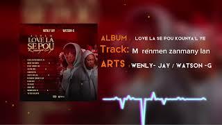 Watson-G Sesi Sela X Wenly Jay_M Renmen Zanman’y Lan #7 (Audio Official)  @Pipitipamigranyo2103