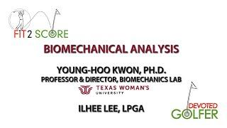 Dr. Kwon's Golf Swing Biomechanics Analysis