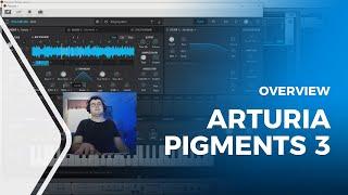 Arturia Pigments 3 Overview [Extended Version]